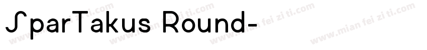 SparTakus Round字体转换
